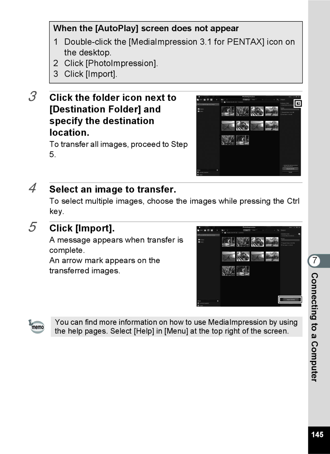 Pentax 14071 specifications Select an image to transfer, Click Import, When the AutoPlay screen does not appear 