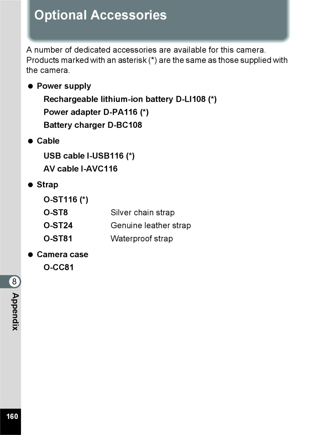 Pentax 14071 specifications Optional Accessories, ST81 Waterproof strap  Camera case CC81, Genuine leather strap 