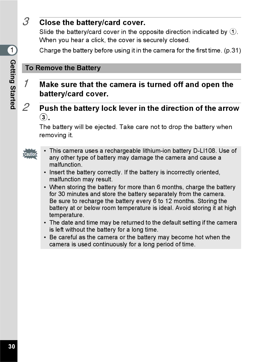 Pentax 14071 specifications Close the battery/card cover, Getting Started To Remove the Battery 