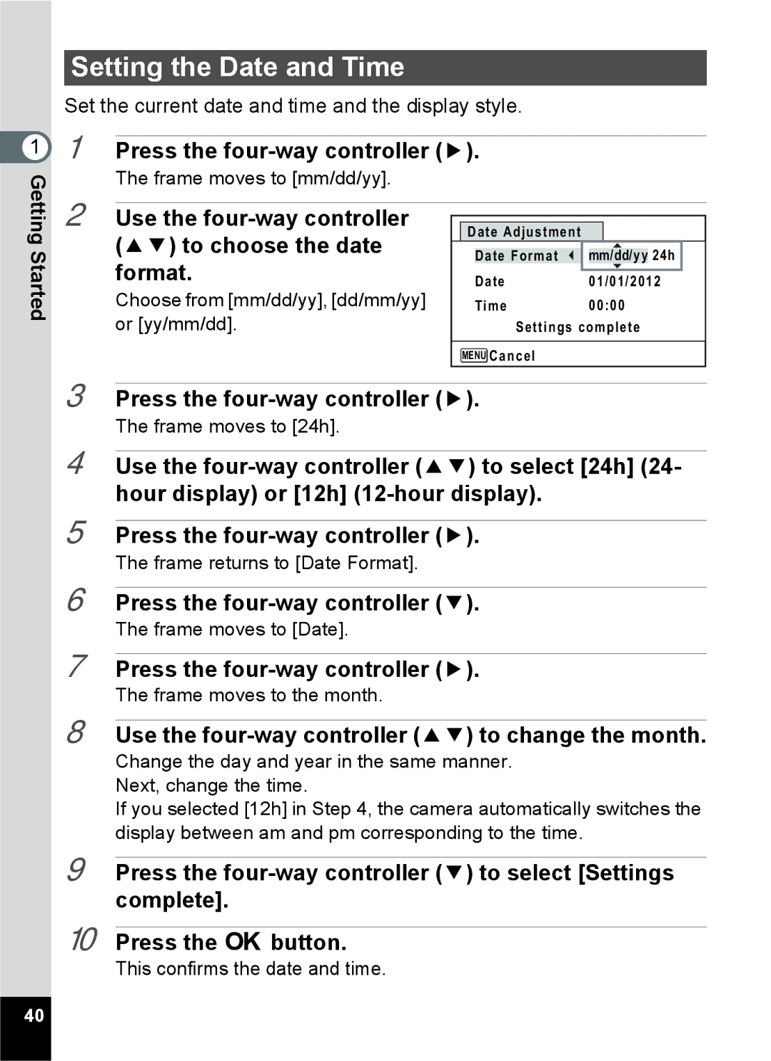 Pentax 14071 Setting the Date and Time, Use the four-way controller 23 to choose the date format, GettingStarted 