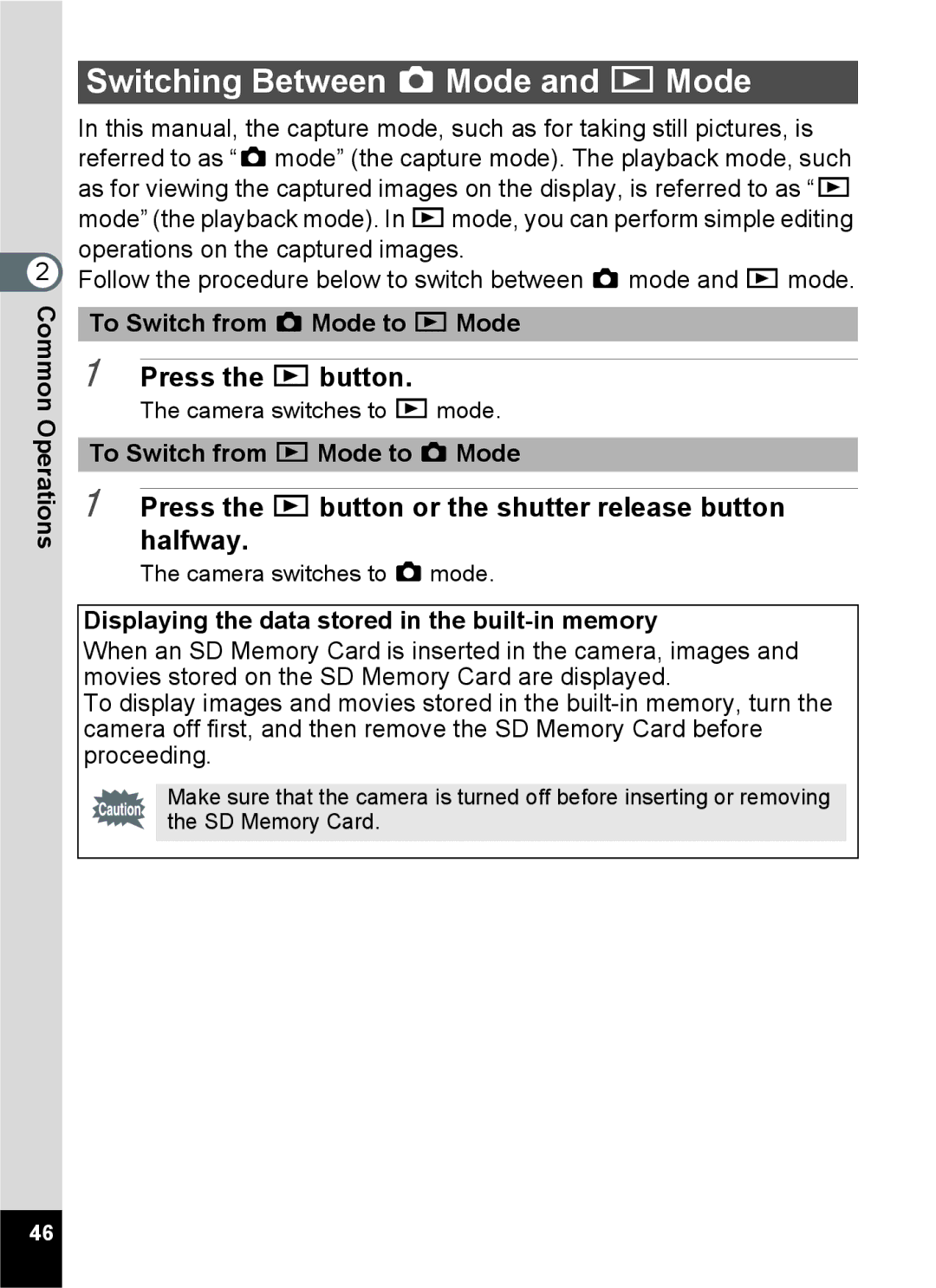 Pentax 14071 specifications Switching Between a Mode and Q Mode, Press the Q button 