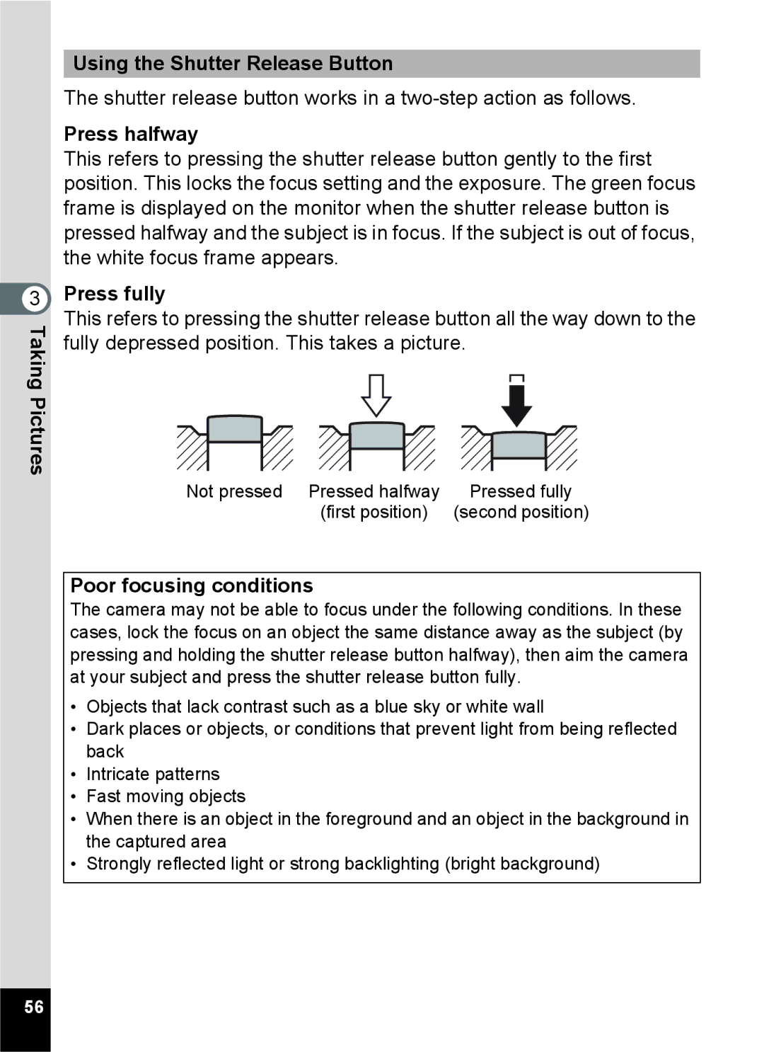 Pentax 14071 specifications Using the Shutter Release Button, Press halfway, Press fully, Poor focusing conditions 