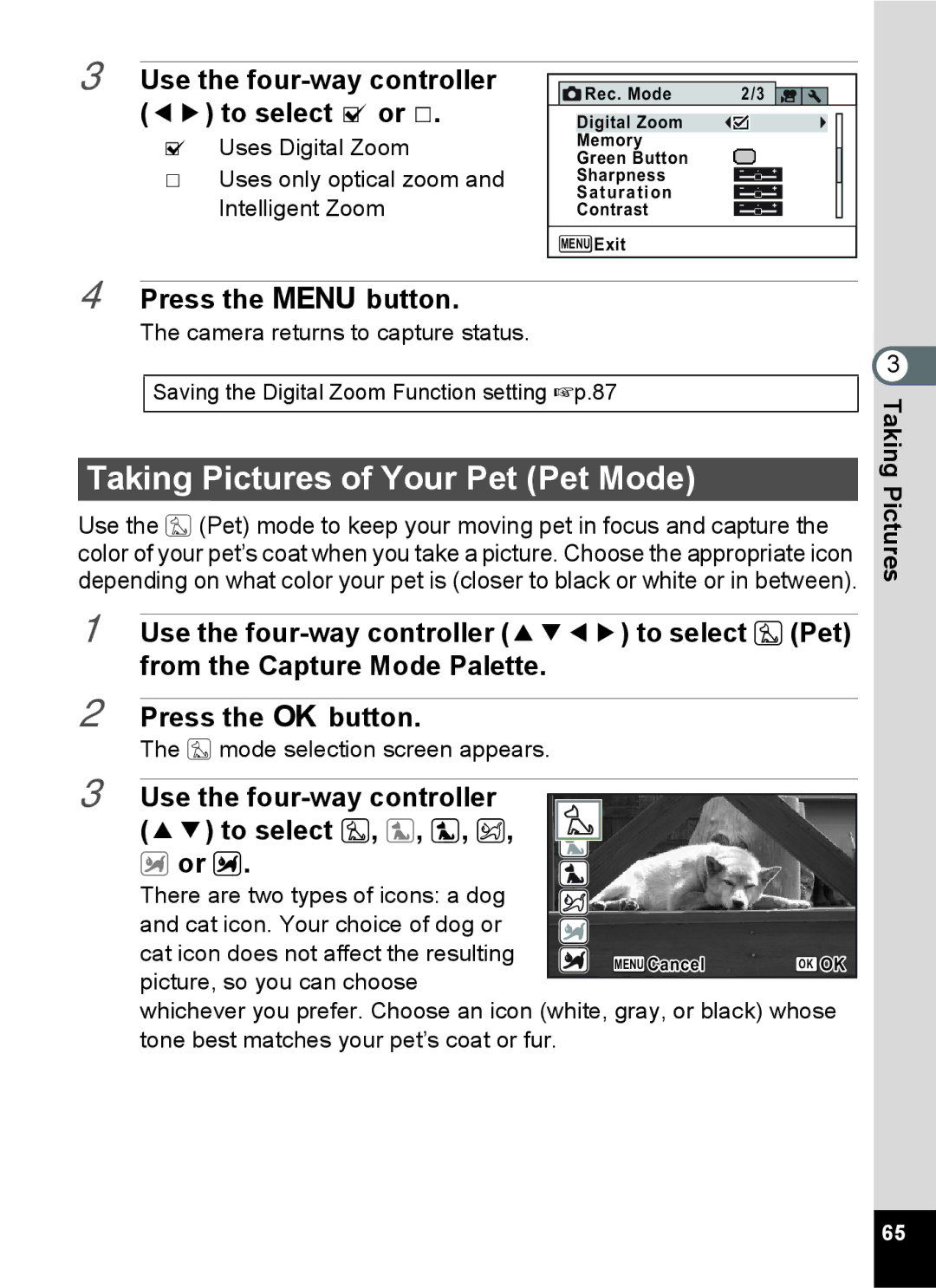 Pentax 14071 specifications Taking Pictures of Your Pet Pet Mode, Use the four-way controller 45 to select O or P 