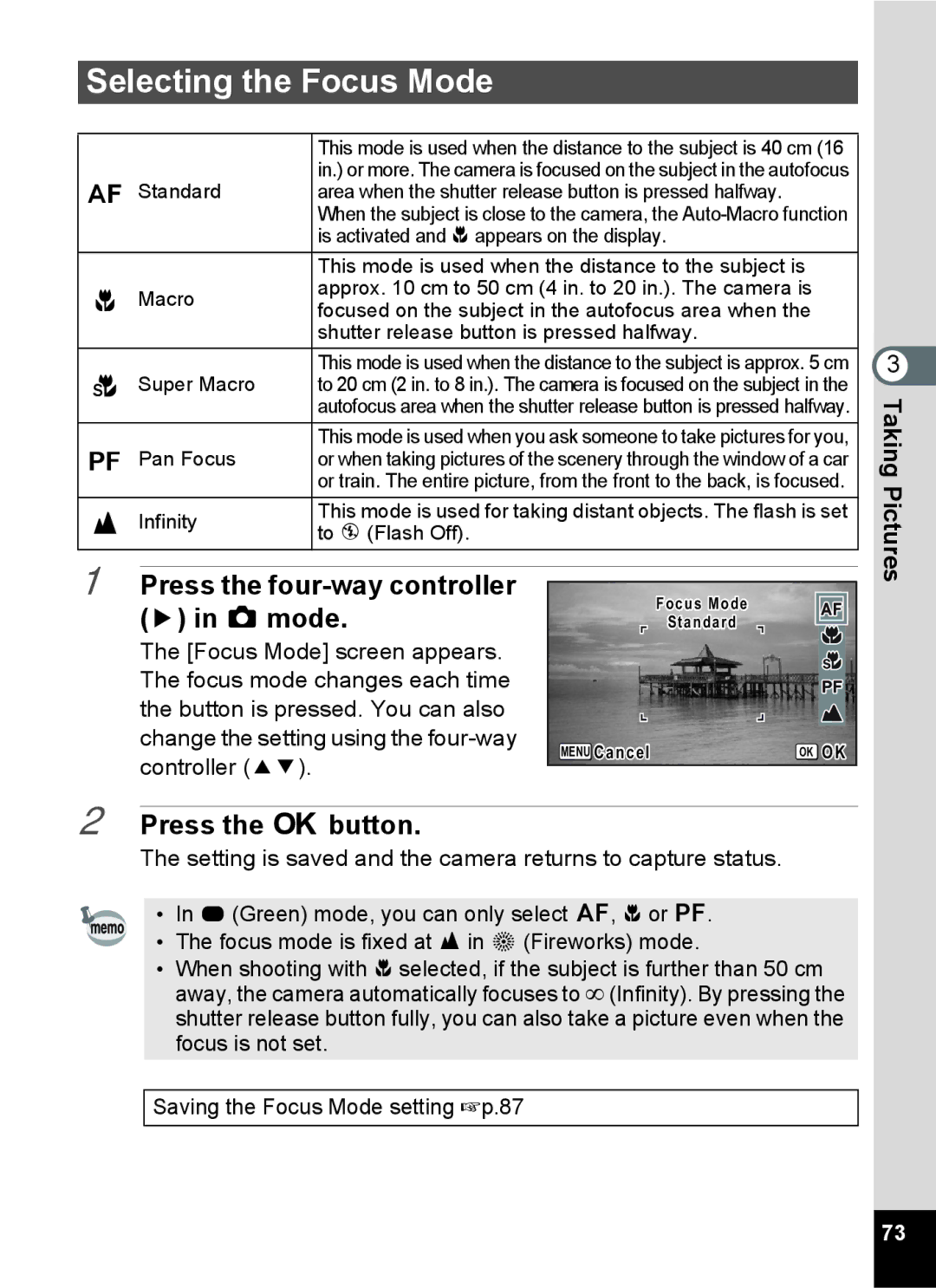 Pentax 14071 specifications Selecting the Focus Mode, Press the four-way controller 5 in a mode 