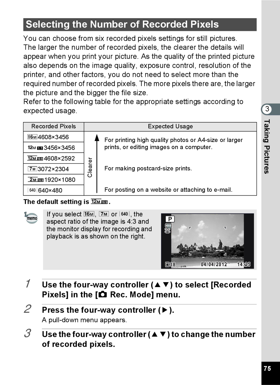 Pentax 14071 specifications Selecting the Number of Recorded Pixels, Default setting is o 