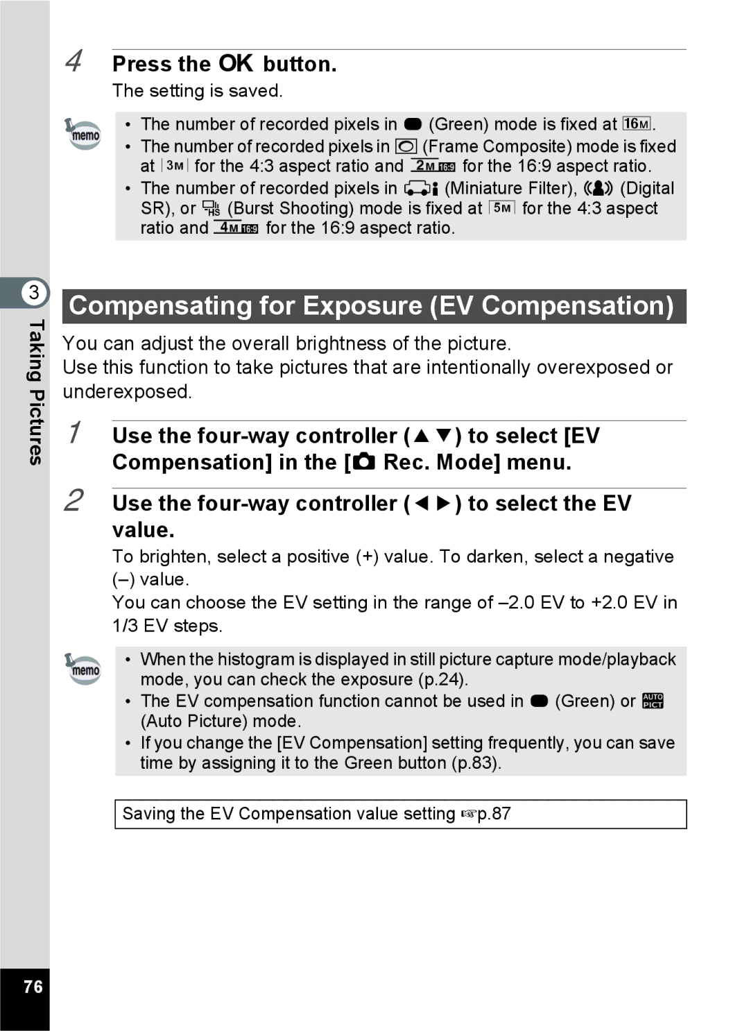 Pentax 14071 specifications Compensating for Exposure EV Compensation, Press the 4 button 