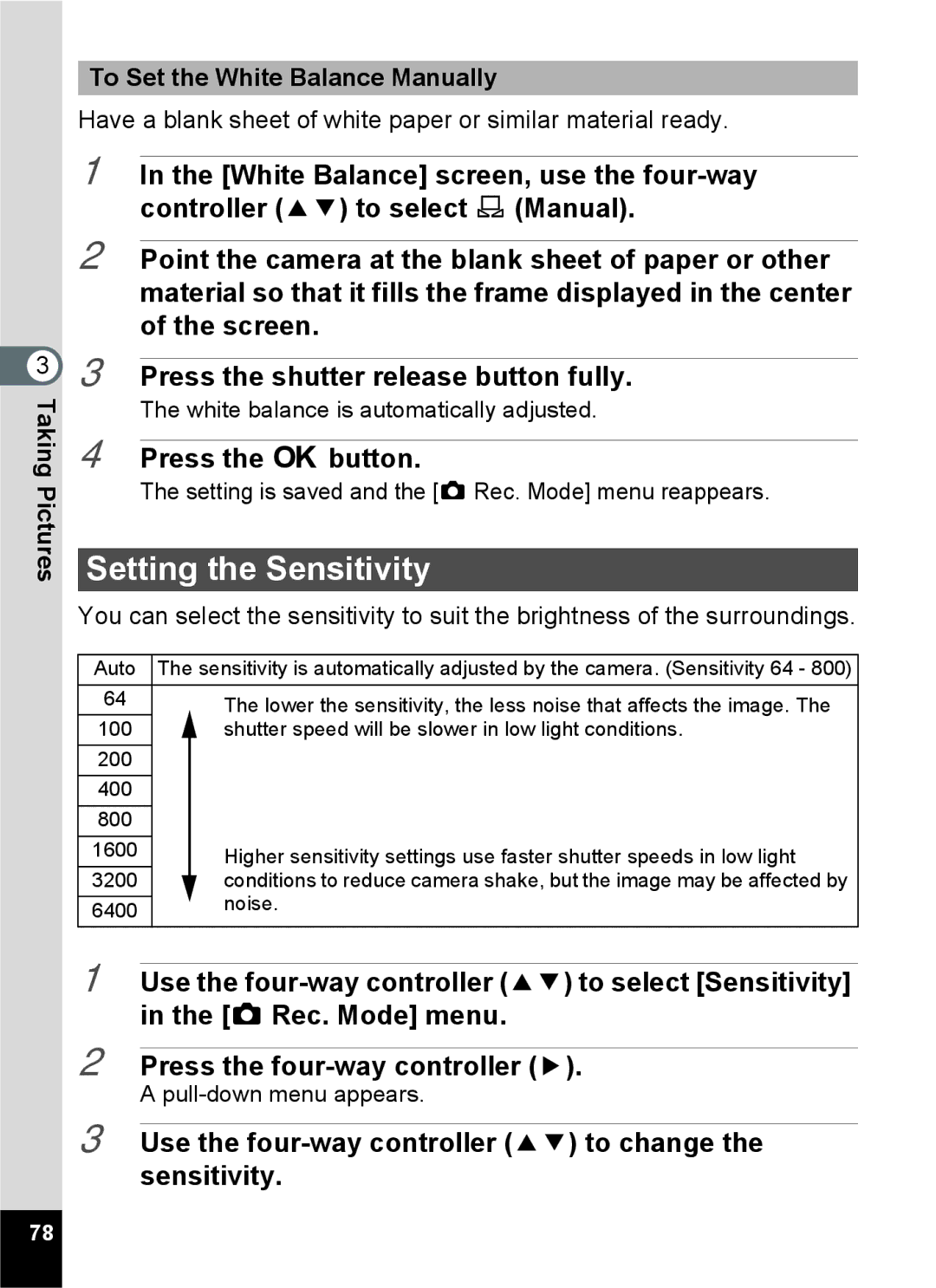 Pentax 14071 specifications Setting the Sensitivity, Use the four-way controller 23 to change the sensitivity, Taking 