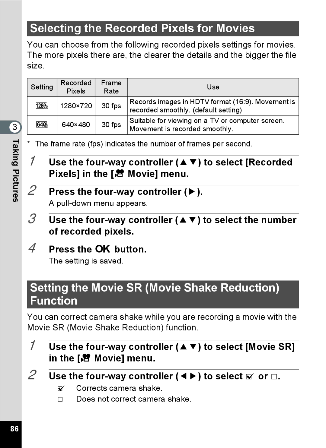 Pentax 14071 specifications Selecting the Recorded Pixels for Movies, Setting the Movie SR Movie Shake Reduction Function 