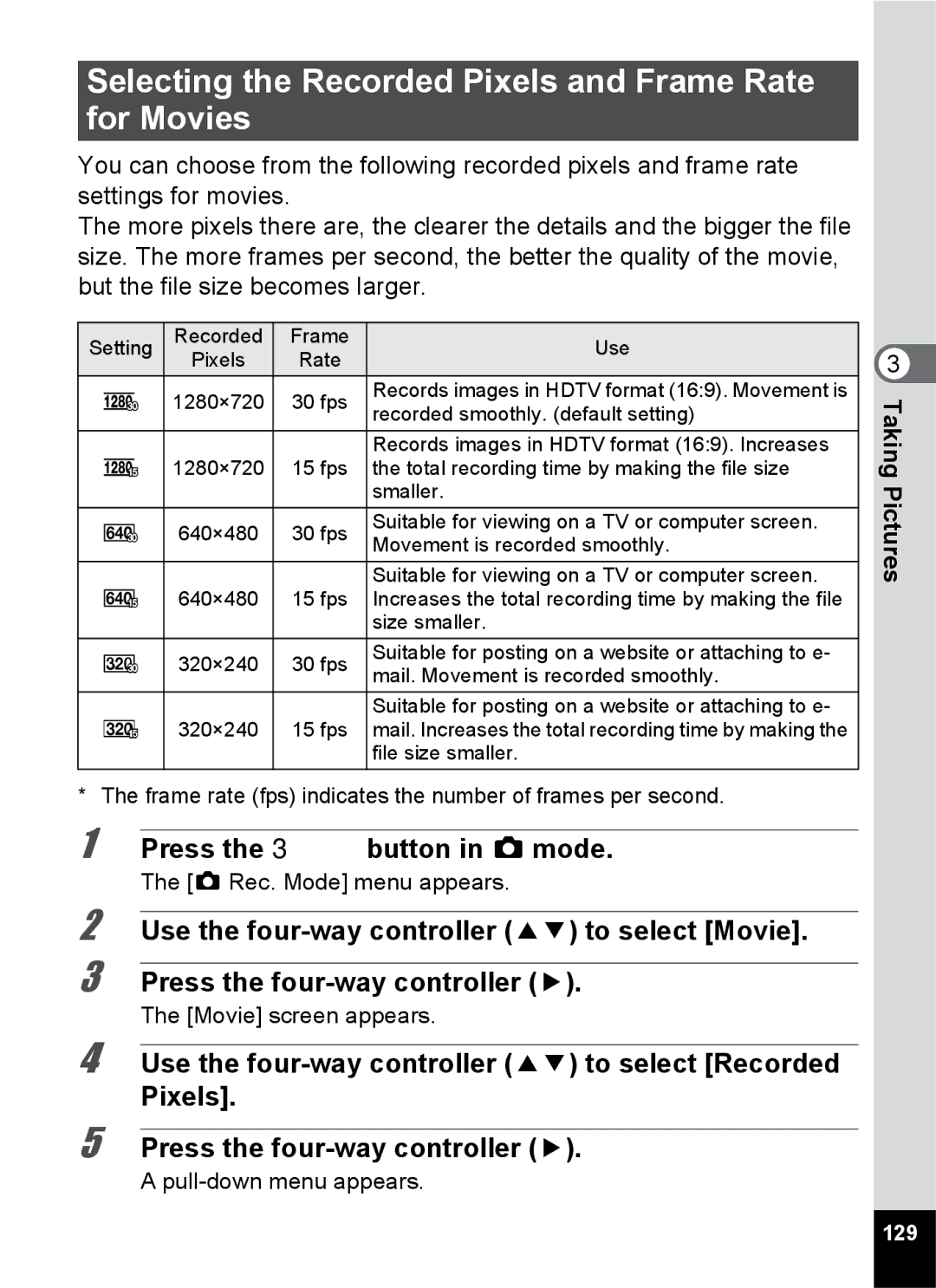 Pentax 14161, 14191, 14176 specifications Selecting the Recorded Pixels and Frame Rate for Movies, Movie screen appears, 129 