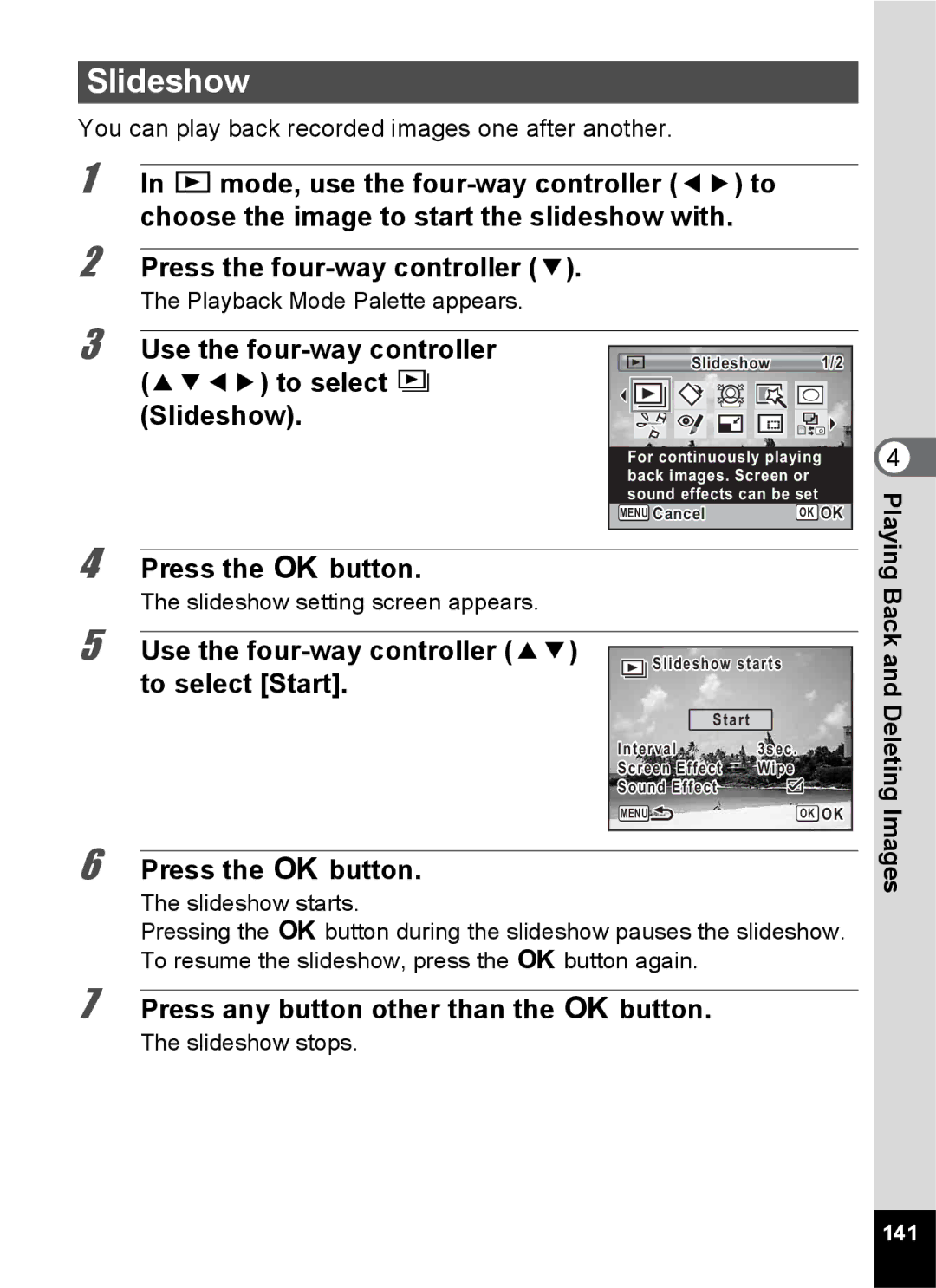 Pentax 14161, 14191, 14176 To select u Slideshow, To select Start, Press any button other than the 4 button 