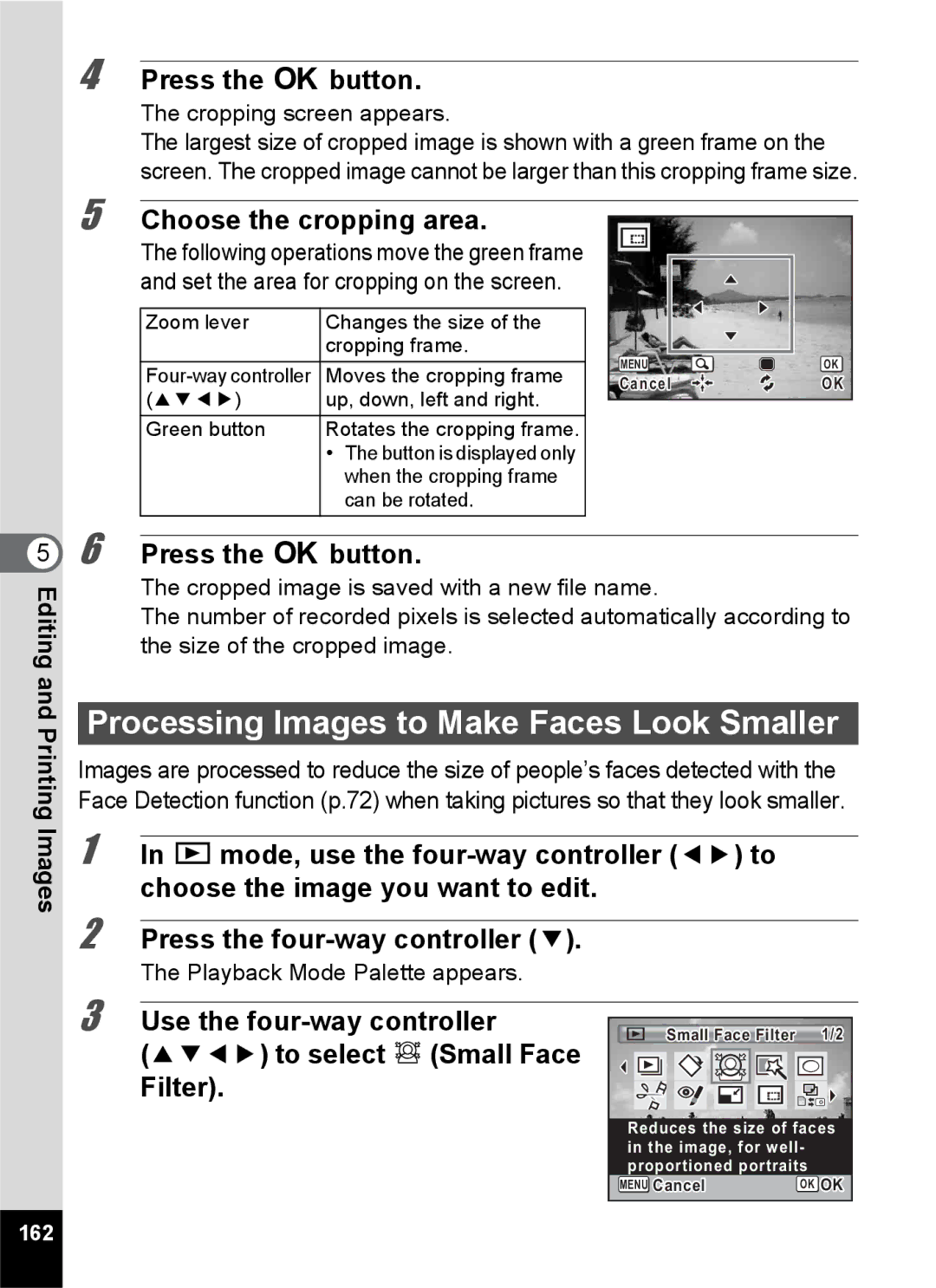 Pentax 14161 Processing Images to Make Faces Look Smaller, Choose the cropping area, Choose the image you want to edit 