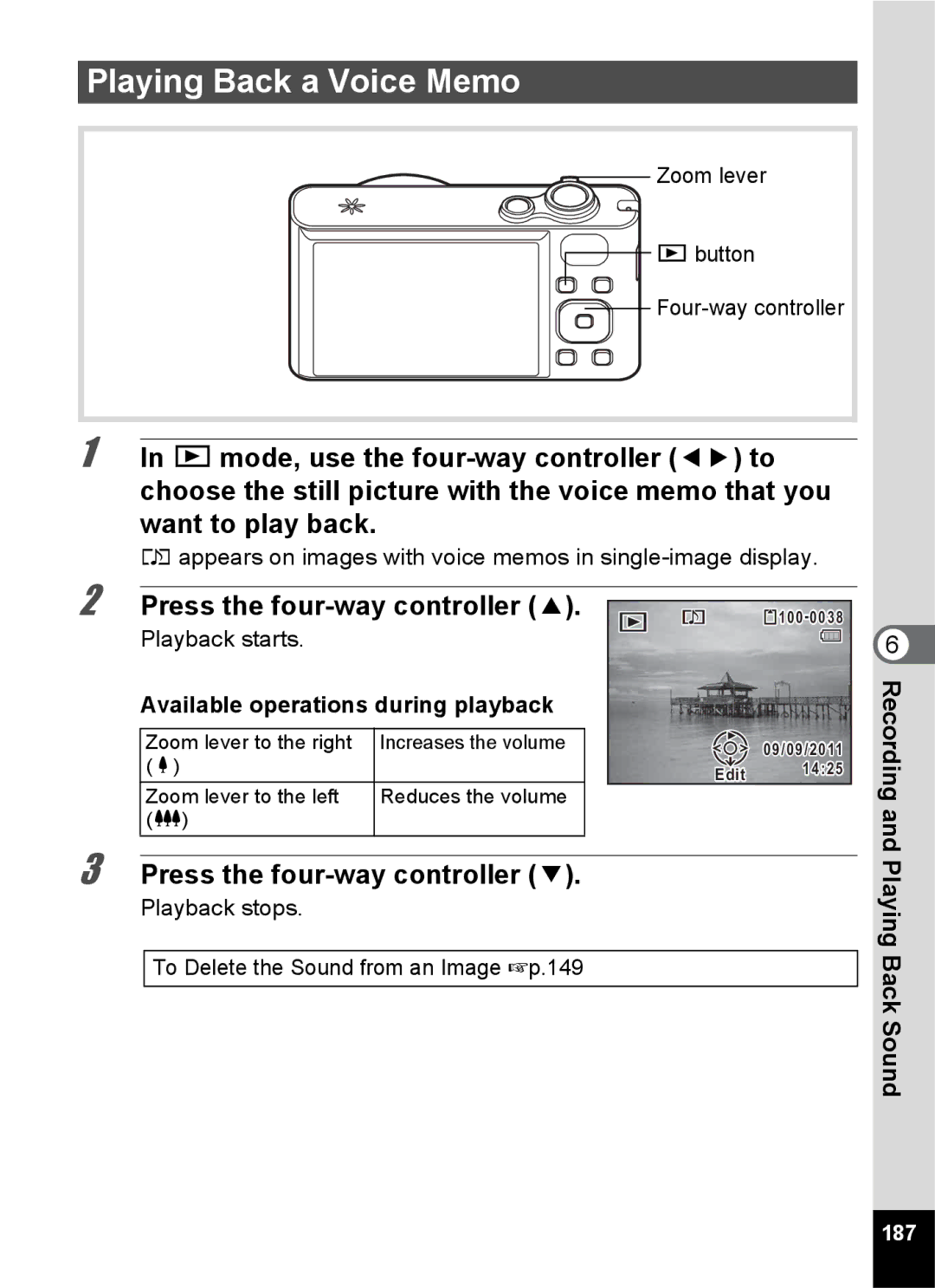 Pentax 14191 Playing Back a Voice Memo, Appears on images with voice memos in single-image display, Playback starts, 187 