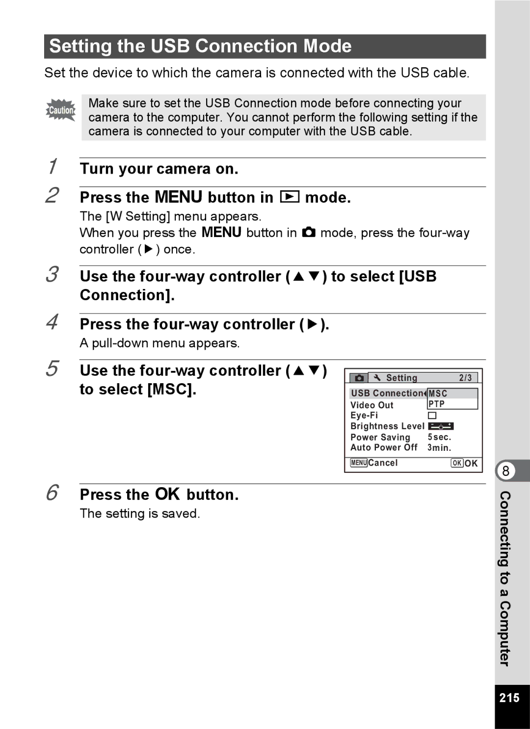 Pentax 14176, 14191, 14161 Setting the USB Connection Mode, Turn your camera on Press the 3 button in Q mode, 215 