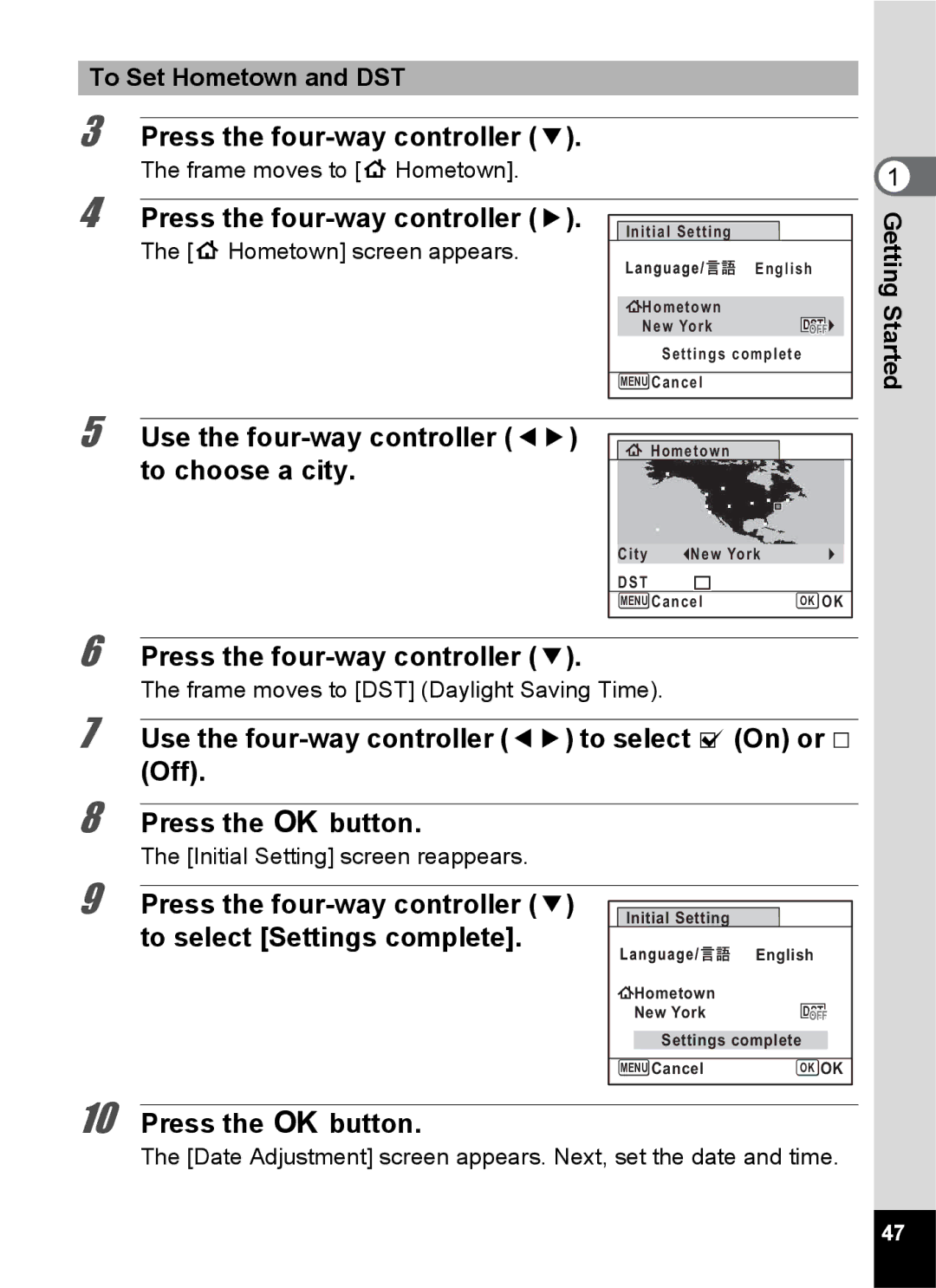 Pentax 14176 Press the four-way controller, Use the four-way controller 45 to choose a city, To Set Hometown and DST 