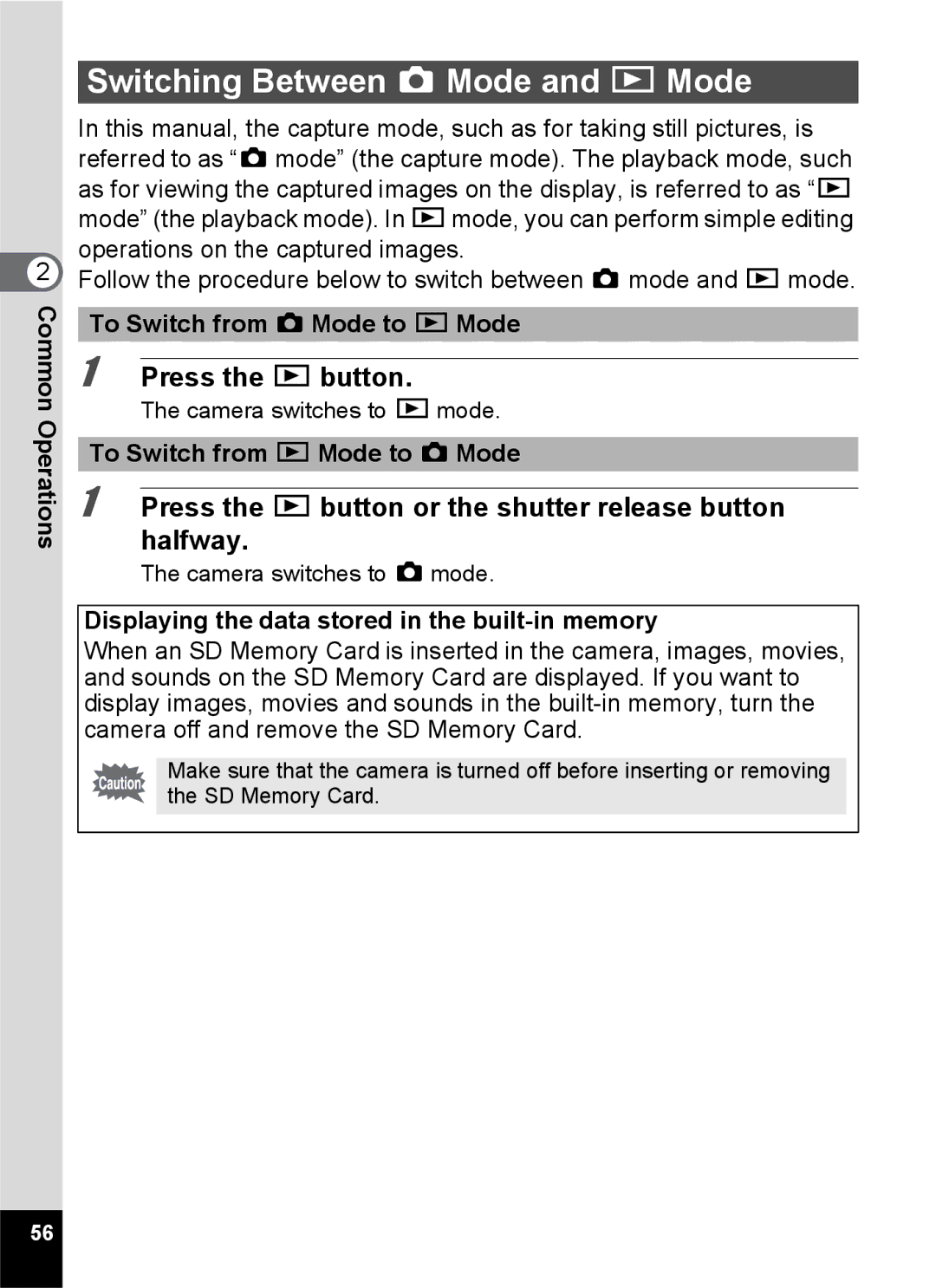 Pentax 14176, 14191, 14161 specifications Switching Between a Mode and Q Mode, Press the Q button 