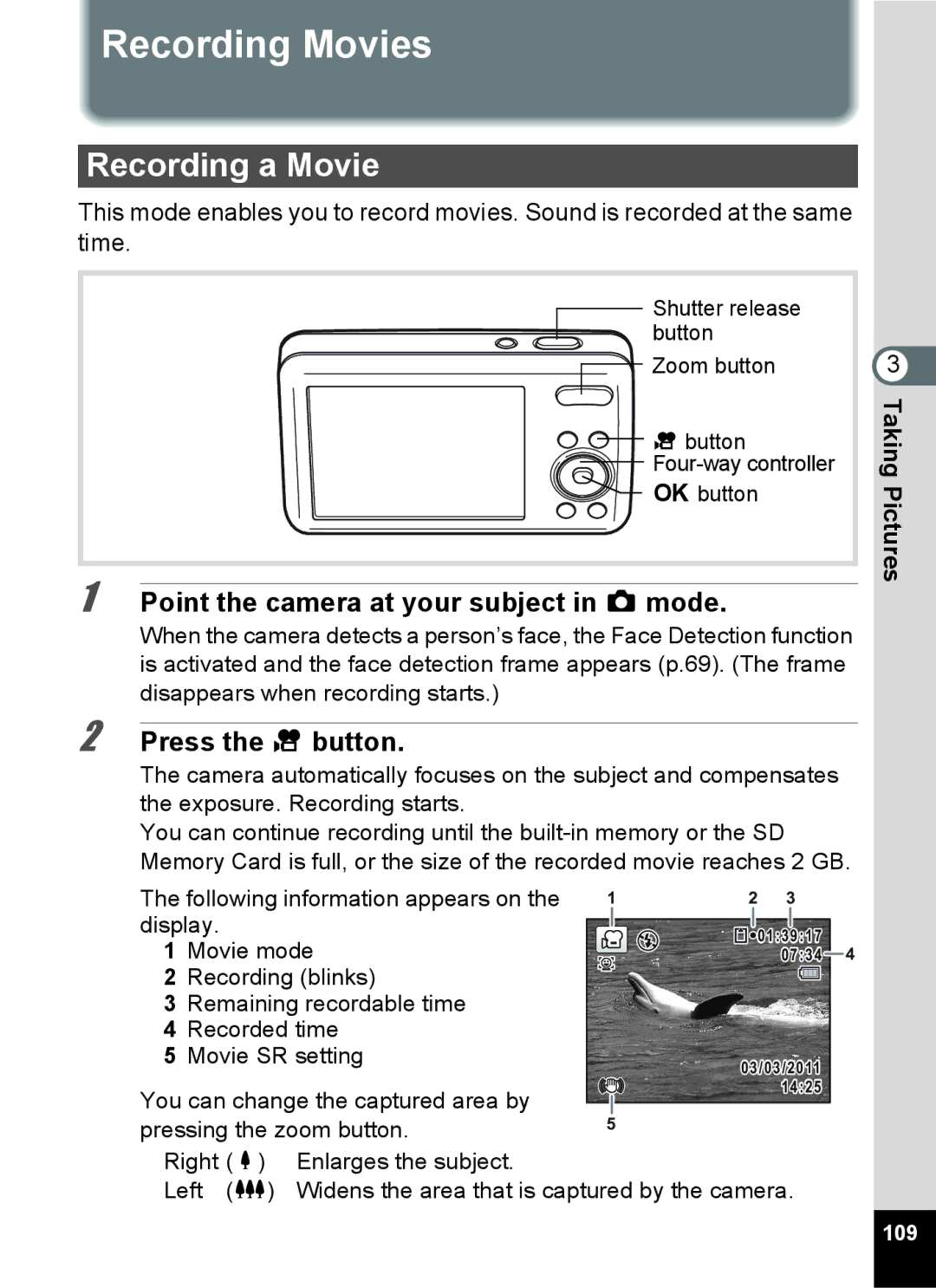 Pentax 15921 Recording Movies, Recording a Movie, Point the camera at your subject in a mode, Press the C button, 109 