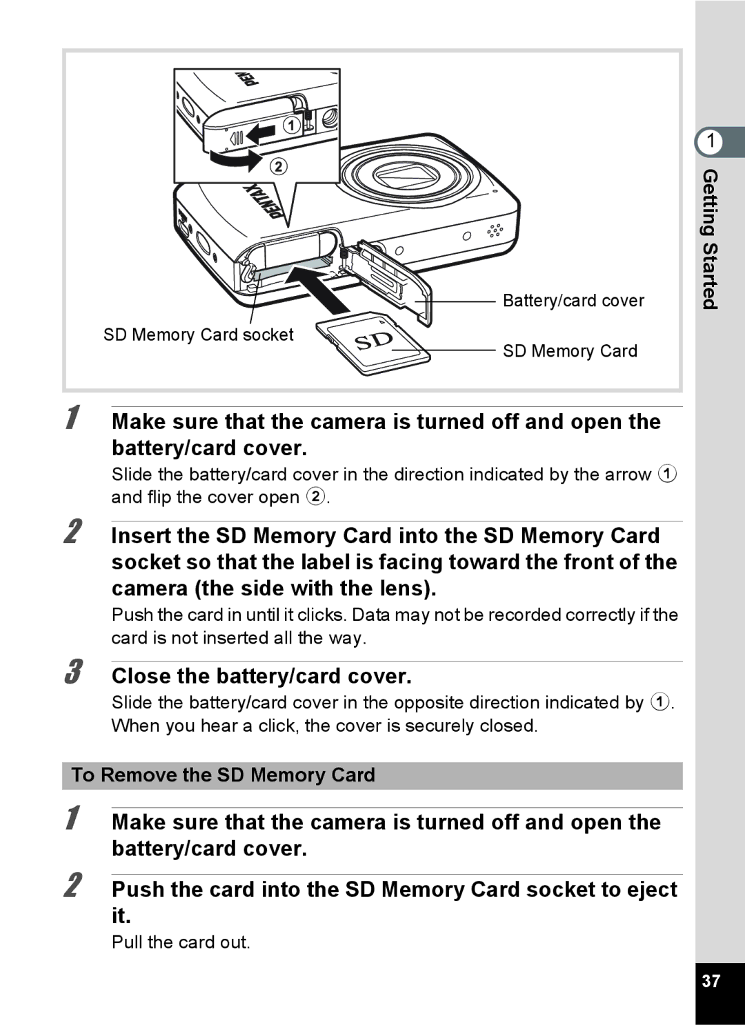 Pentax 15921 manual Close the battery/card cover, To Remove the SD Memory Card 