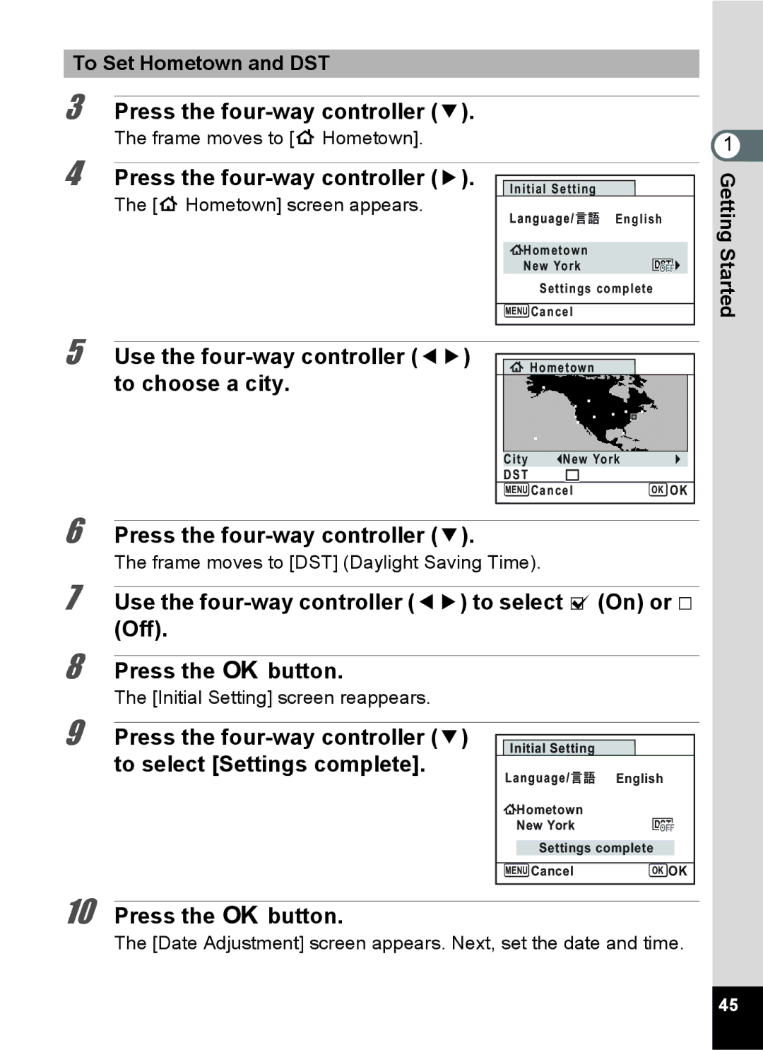 Pentax 15921 manual Press the four-way controller, Use the four-way controller 45 to choose a city, To Set Hometown and DST 