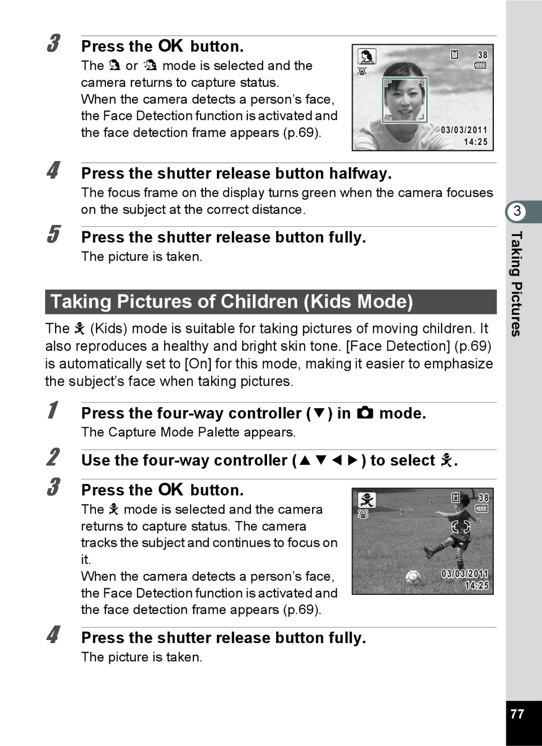 Pentax 15921 manual Taking Pictures of Children Kids Mode 