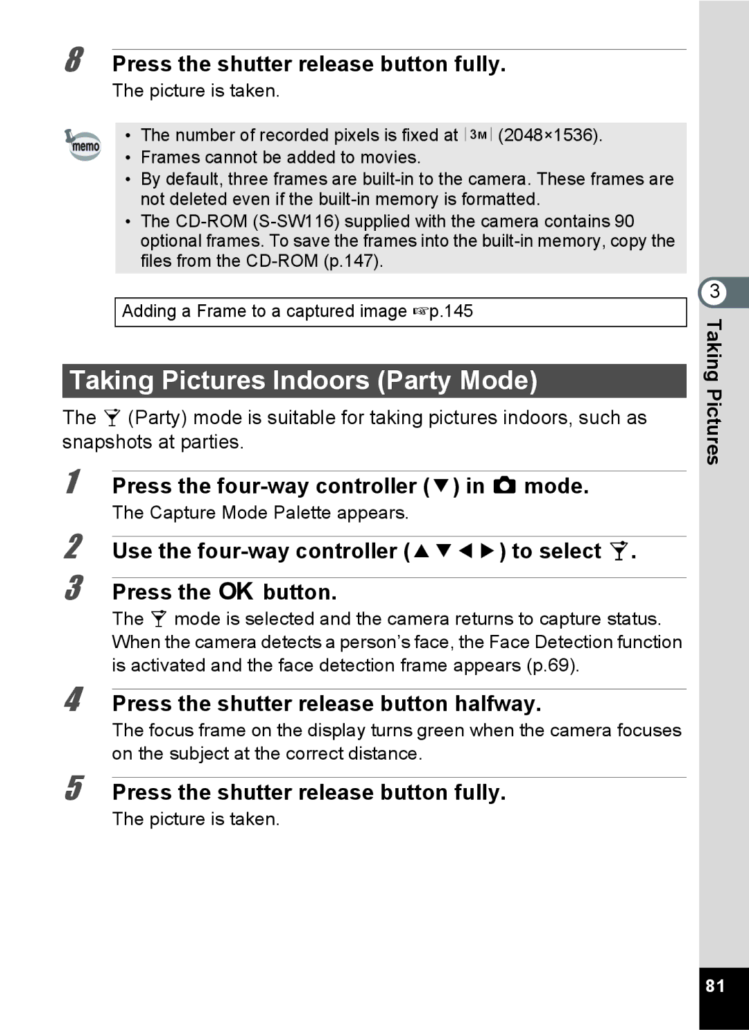 Pentax 15921 manual Taking Pictures Indoors Party Mode 