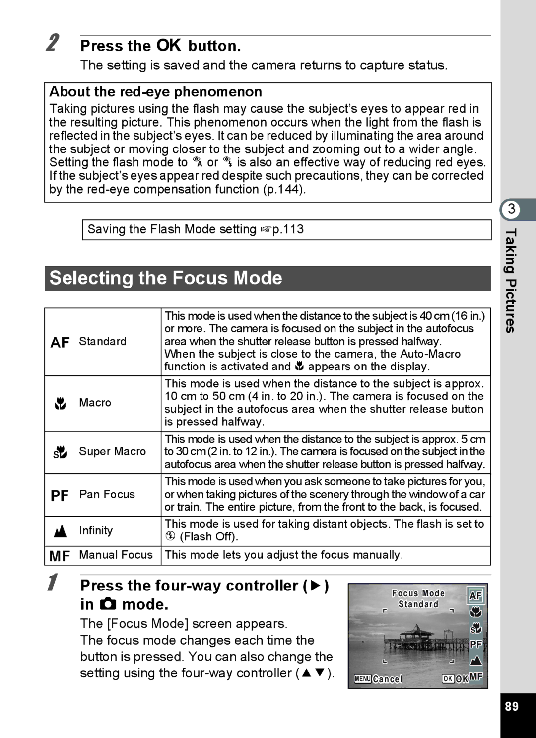 Pentax 15921 manual Selecting the Focus Mode, Press the four-way controller 5 in a mode, About the red-eye phenomenon 