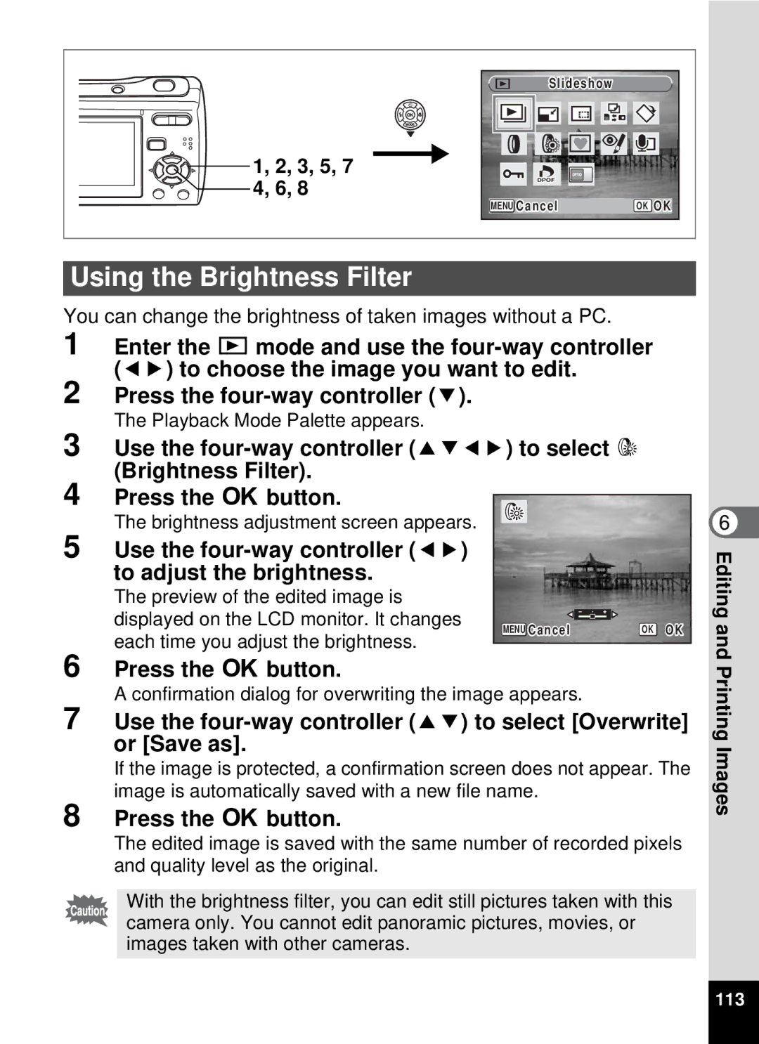 Pentax optio E-40, 19196 manual Using the Brightness Filter, You can change the brightness of taken images without a PC 