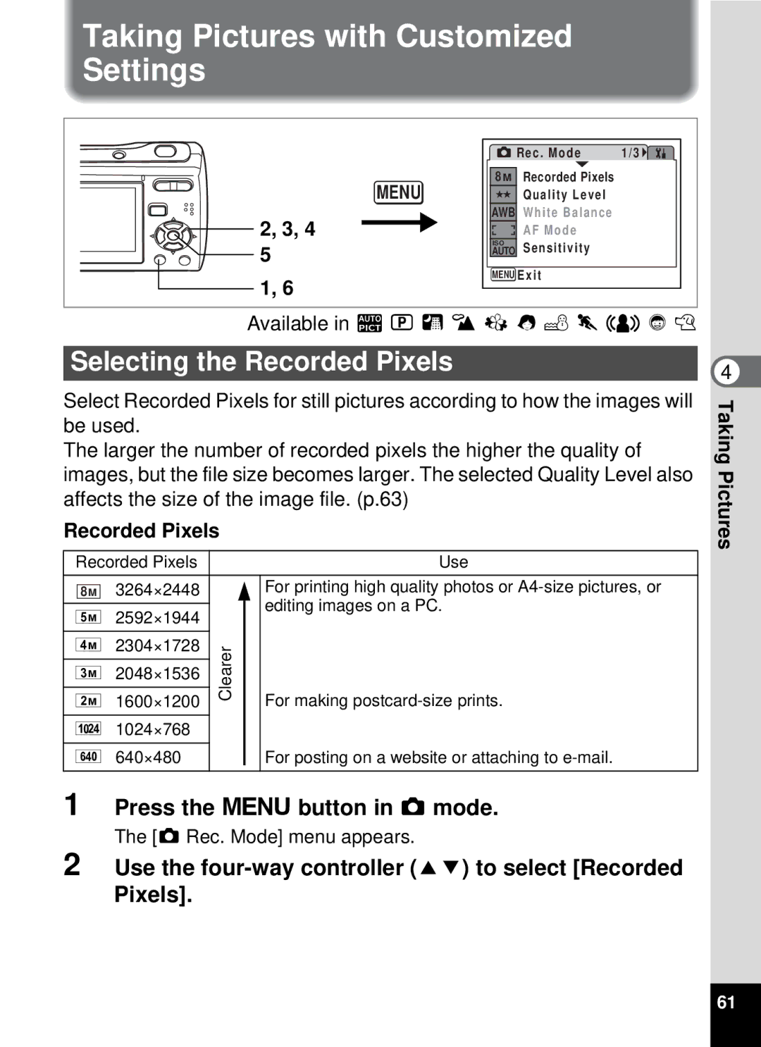 Pentax optio E-40 Taking Pictures with Customized Settings, Selecting the Recorded Pixels, Available in bR a q I i \ cQE 