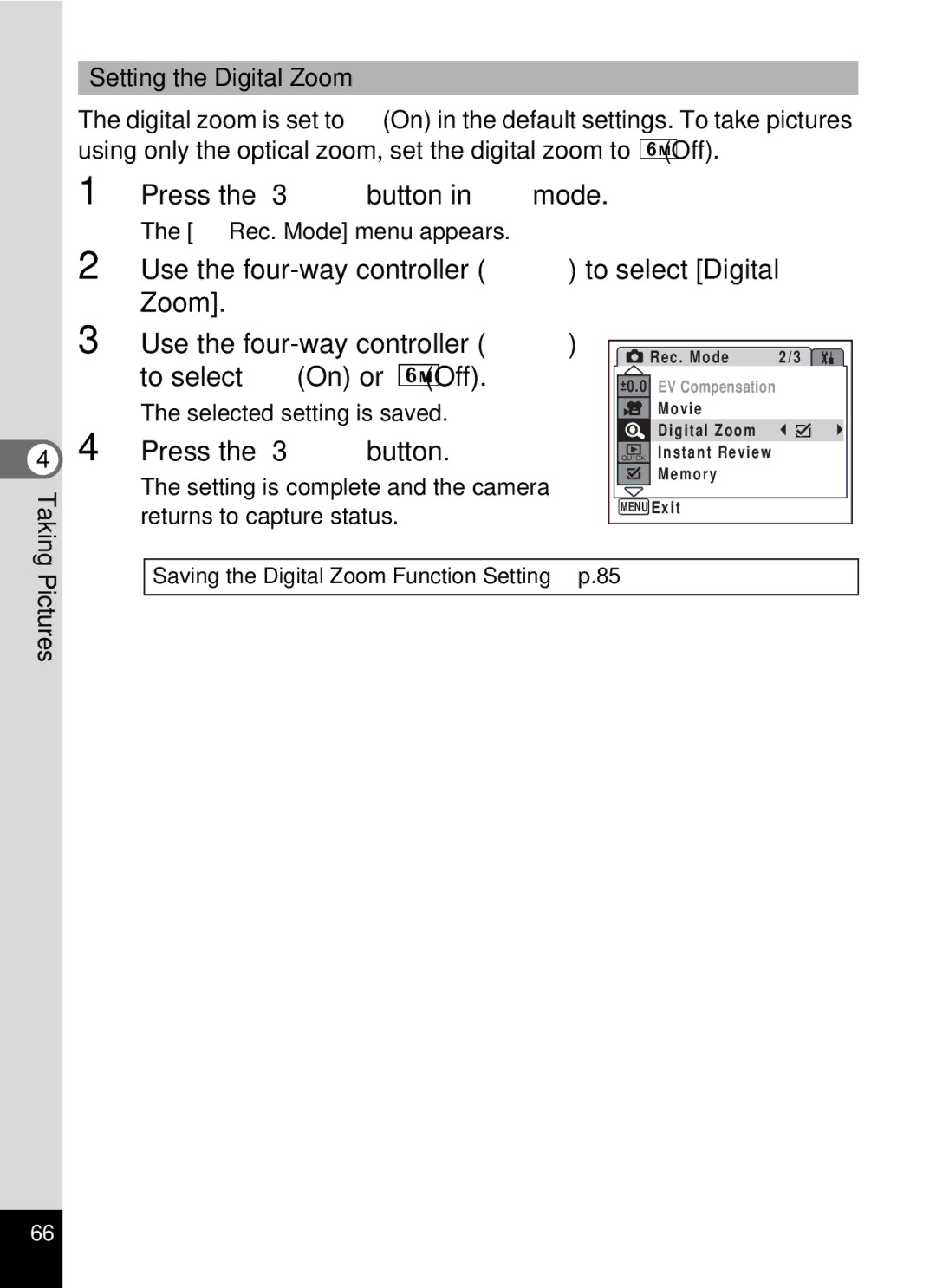 Pentax 19196 Use the four-way controller 23 to select Digital, Zoom Use the four-way controller, To select O On or P Off 