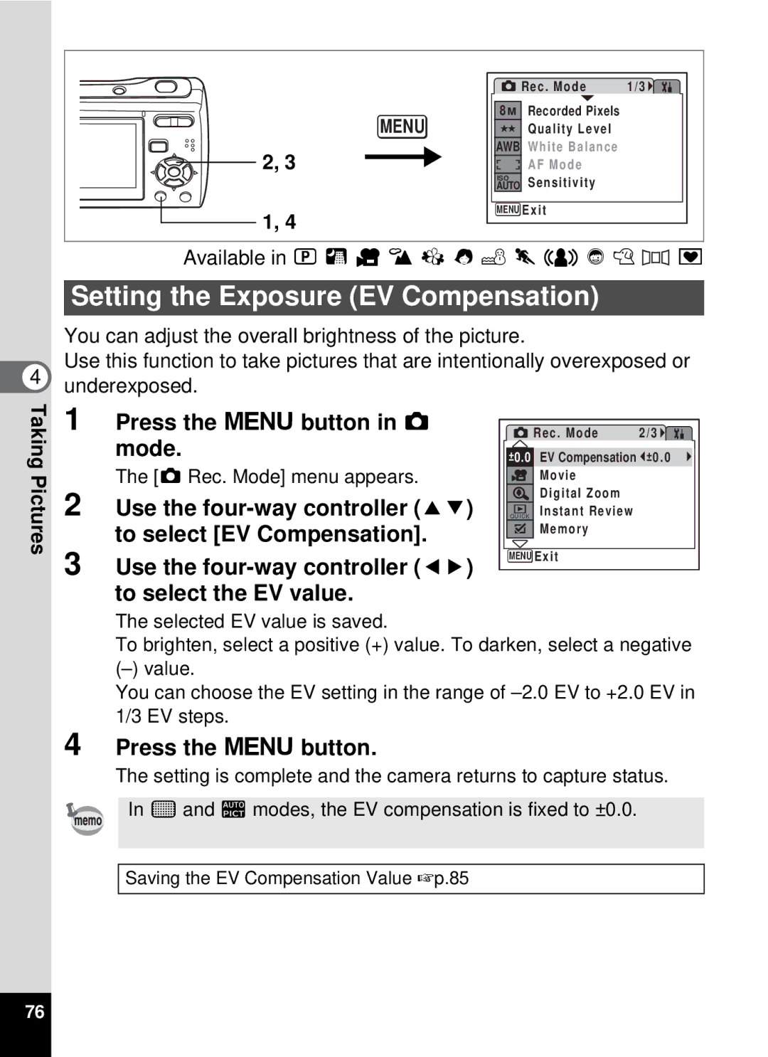 Pentax 19196, optio E-40 manual Setting the Exposure EV Compensation, Available in R a dq I i \ cQE Y 