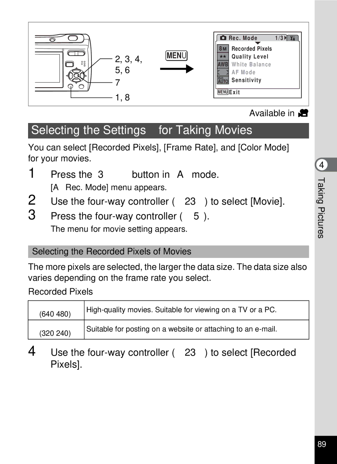 Pentax optio E-40, 19196 manual Selecting the Settings for Taking Movies, Selecting the Recorded Pixels of Movies 