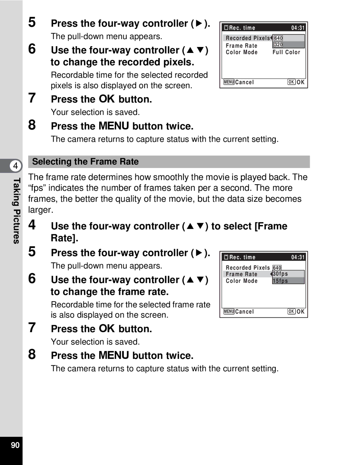 Pentax 19196, optio E-40 manual Press the 3 button twice, Selecting the Frame Rate 