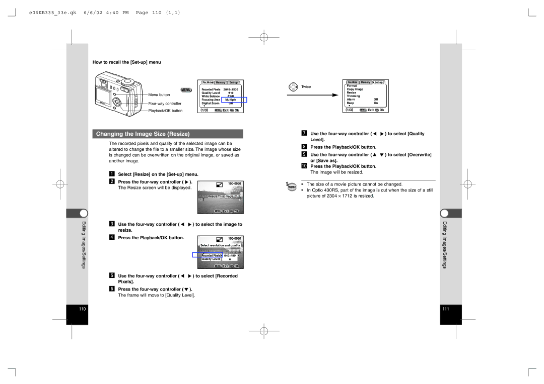 Pentax 330RS Changing the Image Size Resize, E06KB33533e.qk 6/6/02 440 PM Page 110 1,1, Resize screen will be displayed 