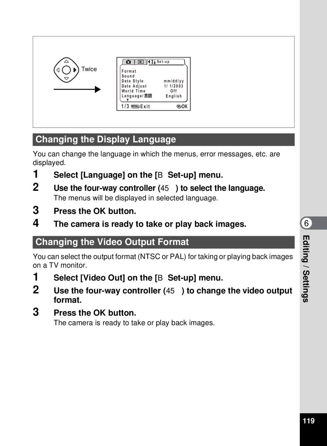 Pentax 555 Changing the Display Language, Changing the Video Output Format, Menus will be displayed in selected language 