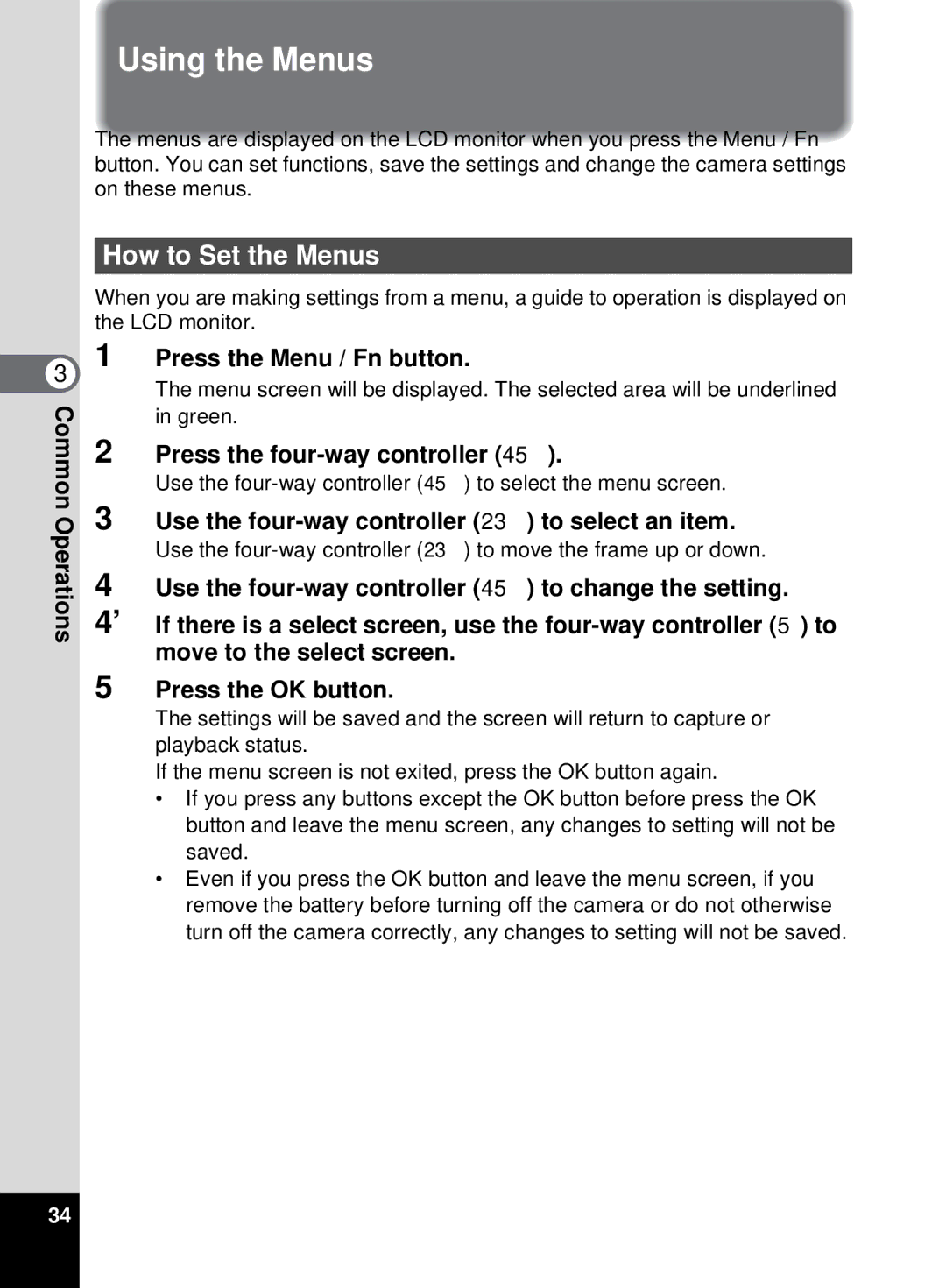 Pentax 555 manual Using the Menus, How to Set the Menus, Press the Menu / Fn button 