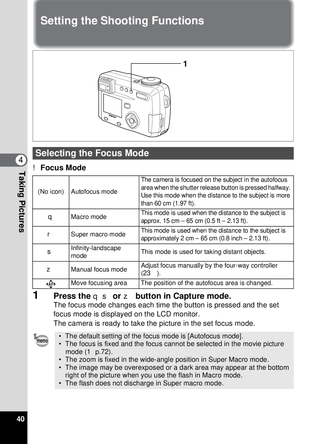 Pentax 555 manual Setting the Shooting Functions, Selecting the Focus Mode, Press the q s or z button in Capture mode 