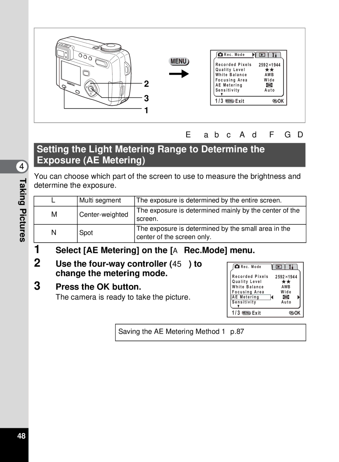 Pentax 555 manual Select AE Metering on the a Rec.Mode menu, Saving the AE Metering Method 1 p.87 