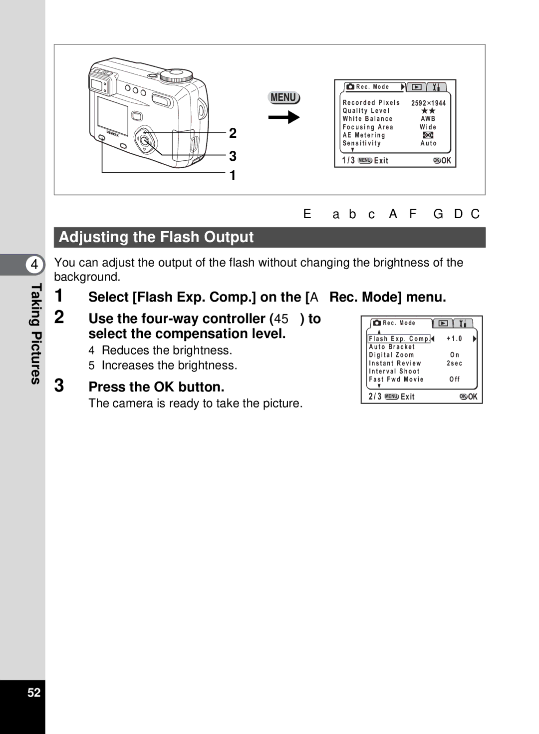 Pentax 555 manual Adjusting the Flash Output, 4Reduces the brightness 5Increases the brightness 