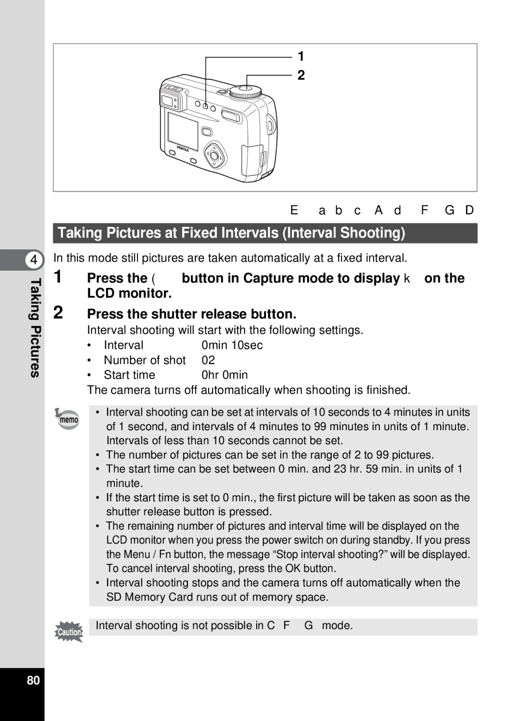 Pentax 555 Taking Pictures at Fixed Intervals Interval Shooting, Interval shooting will start with the following settings 