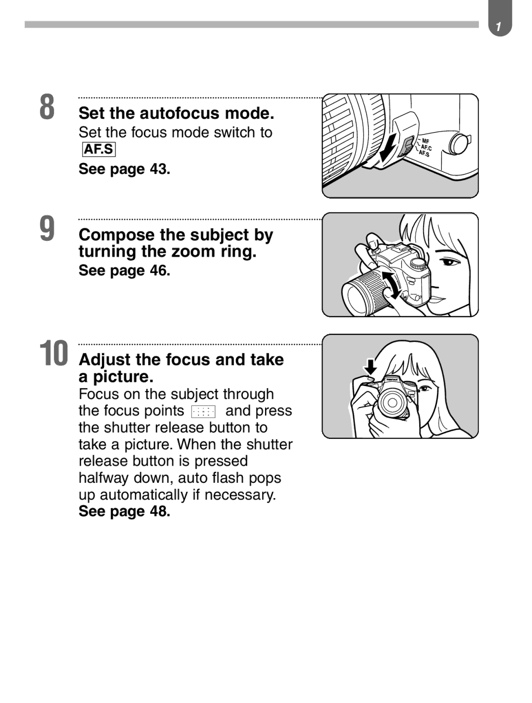 Pentax 57233 Set the autofocus mode, Compose the subject by turning the zoom ring, Adjust the focus and take a picture 