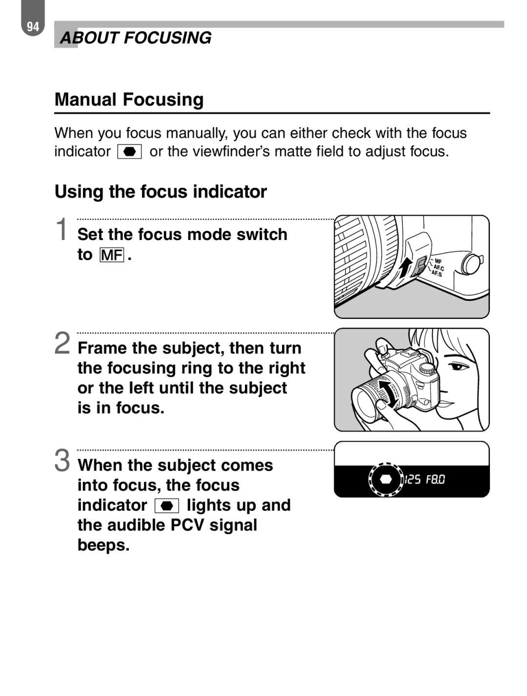 Pentax 57233 manual Manual Focusing, Using the focus indicator 