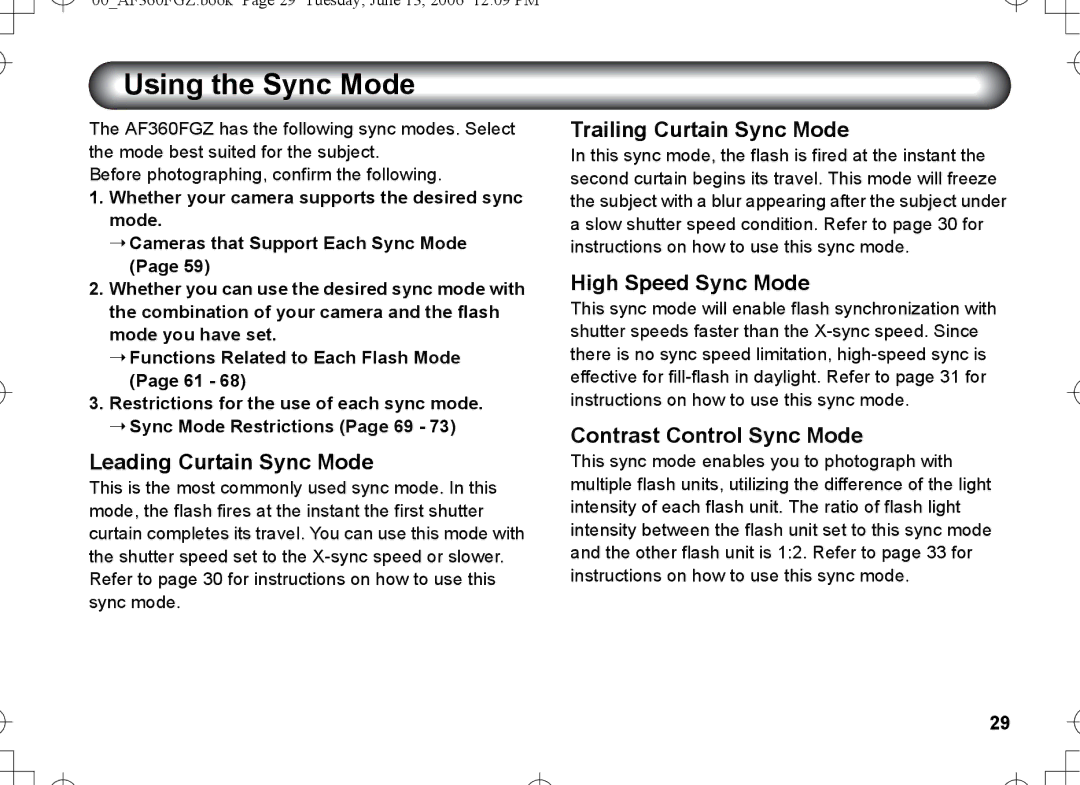 Pentax AF-360FGZ manual Using the Sync Mode, Leading Curtain Sync Mode, Trailing Curtain Sync Mode, High Speed Sync Mode 