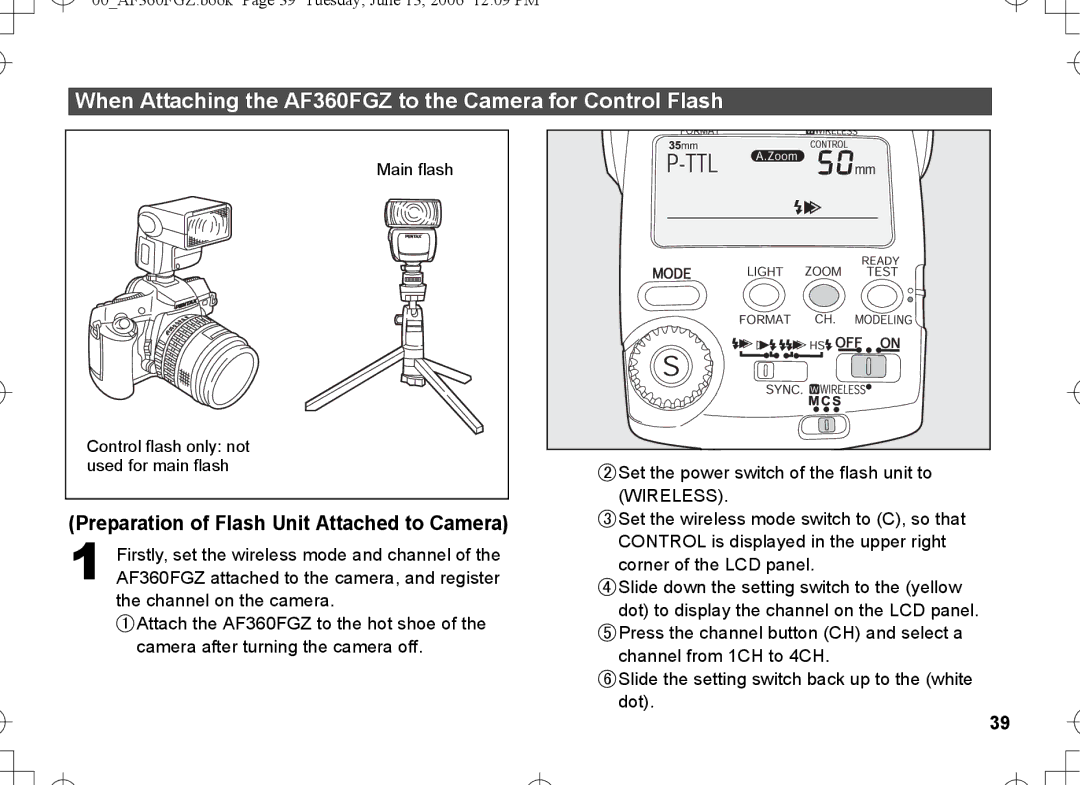 Pentax AF-360FGZ When Attaching the AF360FGZ to the Camera for Control Flash, Preparation of Flash Unit Attached to Camera 