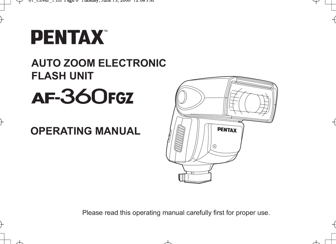 Pentax AF-360FGZ manual Auto Zoom Electronic Flash Unit Operating Manual 