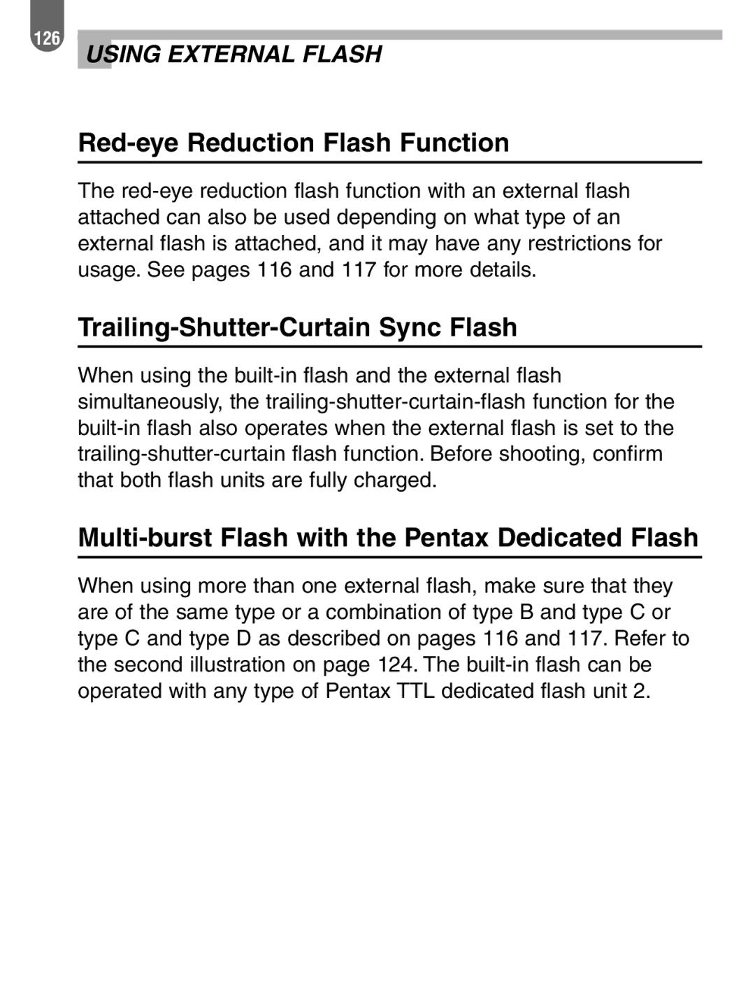 Pentax ist manual Trailing-Shutter-Curtain Sync Flash, Multi-burst Flash with the Pentax Dedicated Flash 