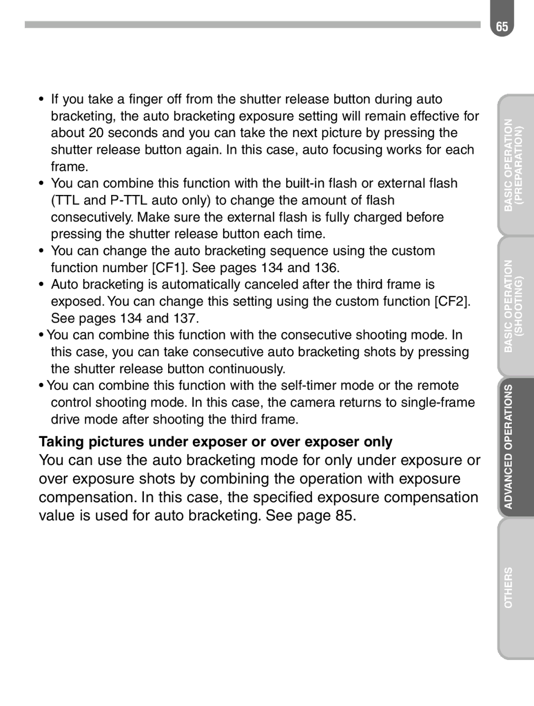 Pentax ist manual Taking pictures under exposer or over exposer only 