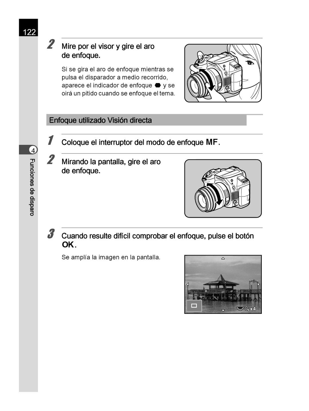 Pentax K-30 manual 122, Mire por el visor y gire el aro de enfoque, Se amplía la imagen en la pantalla 