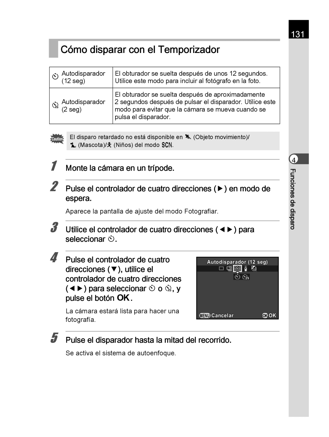 Pentax K-30 manual Cómo disparar con el Temporizador, 131, Pulse el controlador de cuatro 