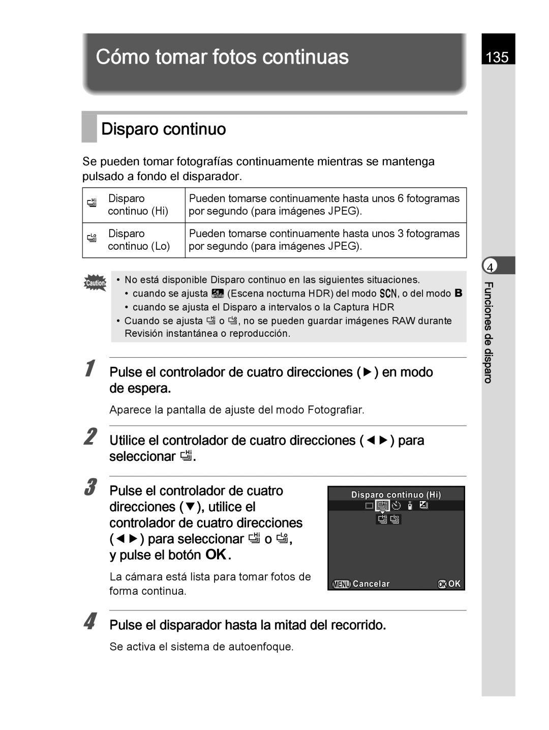 Pentax K-30 Cómo tomar fotos continuas, Disparo continuo, 135, La cámara está lista para tomar fotos de forma continua 