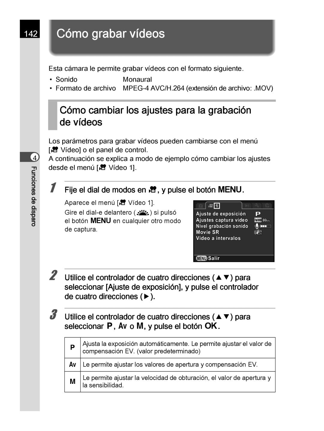 Pentax K-30 manual 142 Cómo grabar vídeos, Cómo cambiar los ajustes para la grabación de vídeos 