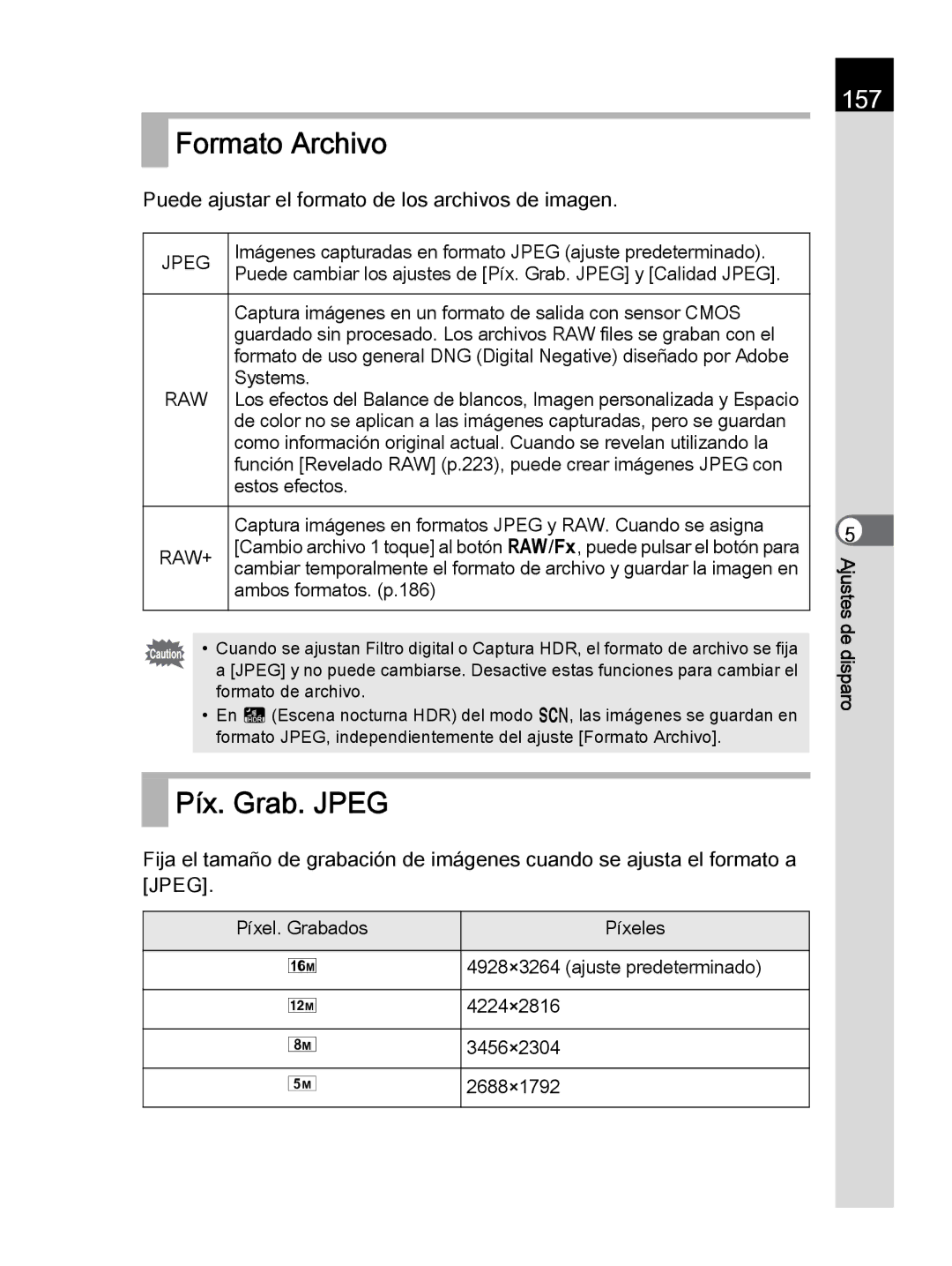 Pentax K-30 manual Formato Archivo, Píx. Grab. Jpeg, 157, Puede ajustar el formato de los archivos de imagen 